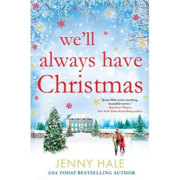 We'll Always Have Christmas -- Jenny Hale - Picture 1 of 1